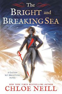 Cover image for The Bright And Breaking Sea
