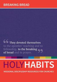 Cover image for Holy Habits: Breaking Bread