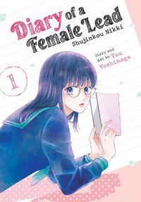 Cover image for Diary of a Female Lead: Shujinkou Nikki Vol. 1