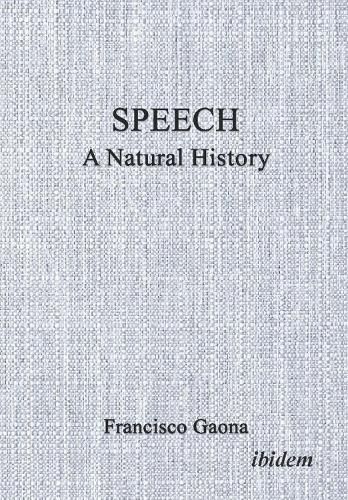 Cover image for Speech: A Natural History