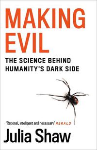 Cover image for Making Evil: The Science Behind Humanity's Dark Side