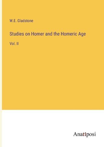 Cover image for Studies on Homer and the Homeric Age