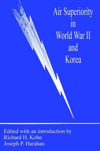 Cover image for Air Superiority in World War II and Korea