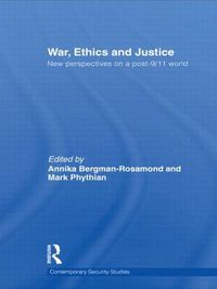 Cover image for War, Ethics and Justice: New Perspectives on a Post-9/11 World