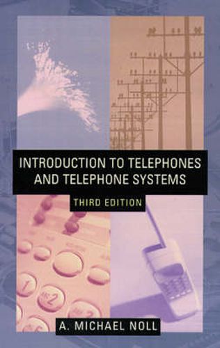 Introduction to Telephones and Telephone Systems