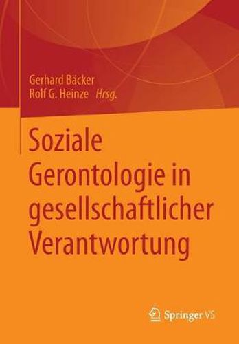 Soziale Gerontologie in Gesellschaftlicher Verantwortung