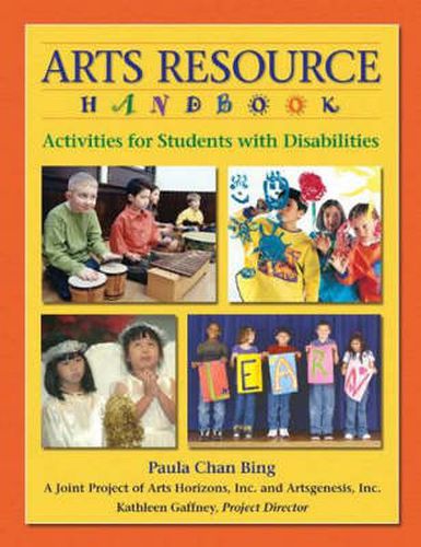 Cover image for Arts Resource Handbook: Activities for Students with Disabilities