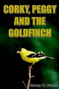 Cover image for Corky, Peggy and the Goldfinch