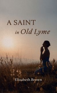 Cover image for A Saint in Old Lyme