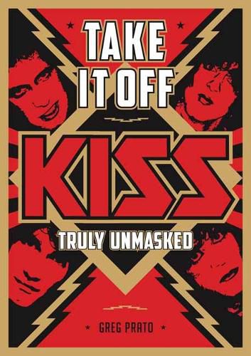 Cover image for Take It Off!: KISS Truly Unmasked