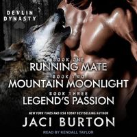 Cover image for Running Mate, Mountain Moonlight, & Legend's Passion