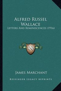 Cover image for Alfred Russel Wallace: Letters and Reminiscences (1916)