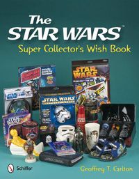 Cover image for Star Wars Super Collector's Wish Book