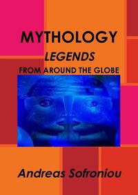 Cover image for Mythology Legends from Around the Globe