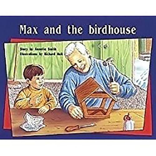 Cover image for Max and the Birdhouse: Individual Student Edition Blue (Levels 9-11)