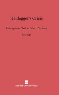 Cover image for Heidegger's Crisis