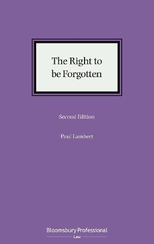 The Right to be Forgotten