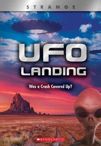 Cover image for UFO Landing (X Books: Strange) (Library Edition): Was a Crash Covered Up?