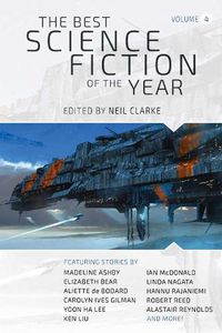 Cover image for The Best Science Fiction of the Year: Volume Four