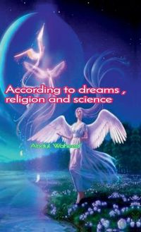 Cover image for According to dreams, religion and science