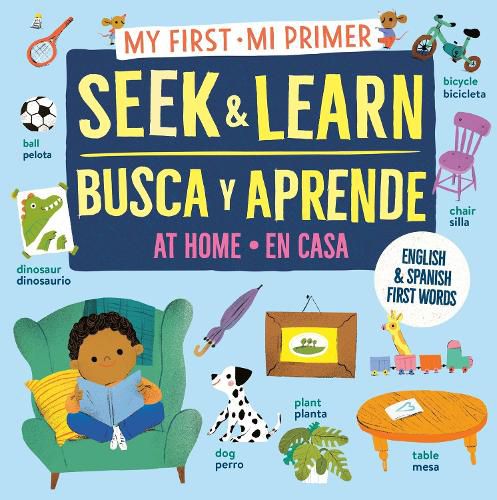 Cover image for My First Seek and Learn: At Home / Mi primer busca y aprende: en casa