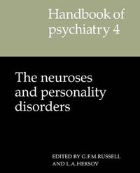 Cover image for Handbook of Psychiatry: Volume 4, The Neuroses and Personality Disorders