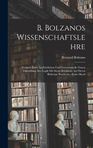 Cover image for B. Bolzanos Wissenschaftslehre