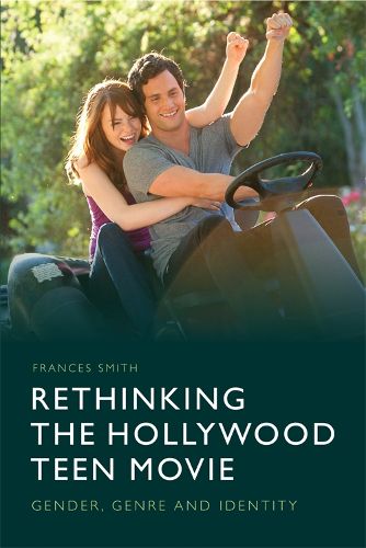 Cover image for Rethinking the Hollywood Teen Movie: Gender, Genre and Identity