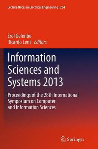 Cover image for Information Sciences and Systems 2013: Proceedings of the 28th International Symposium on Computer and Information Sciences