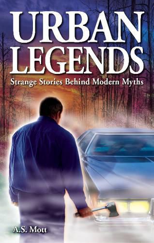 Cover image for Urban Legends: Strange Stories Behind Modern Myths