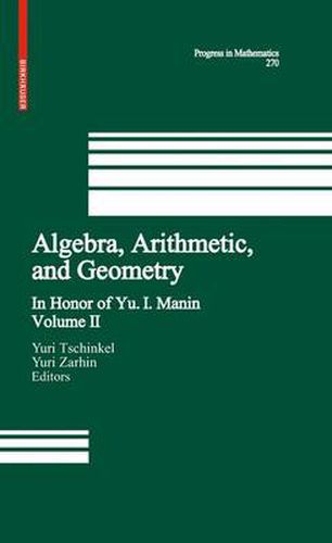 Cover image for Algebra, Arithmetic, and Geometry: Volume II: In Honor of Yu. I. Manin