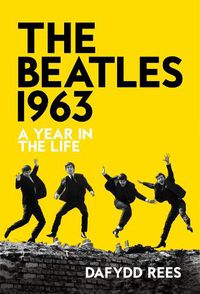 Cover image for The Beatles 1963: A Year in the Life