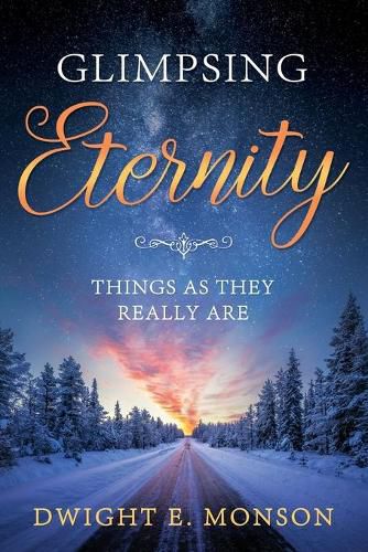 Cover image for Glimpsing Eternity: Things as They Really Are