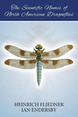 Cover image for The Scientific Names of North American Dragonflies