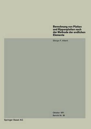 Cover image for Berechnung Von Platten Und Rippenplatten Nach Der Methode Der Endlichen Elemente