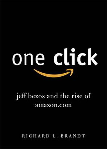 Cover image for One Click: Jeff Bezos and the Rise of Amazon.com