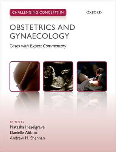 Cover image for Challenging Concepts in Obstetrics and Gynaecology: Cases with Expert Commentary