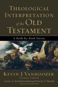 Cover image for Theological Interpretation of the Old Testament - A Book-by-Book Survey