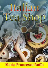 Cover image for Italian Tea Shop