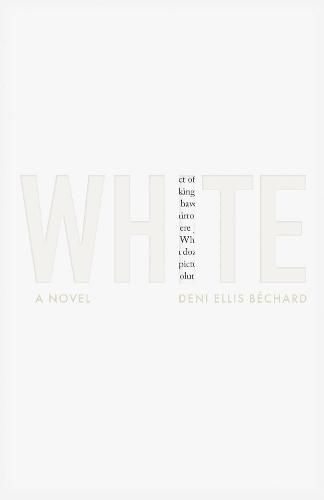 Cover image for White: A Novel