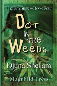 Cover image for Dot in the Weeds