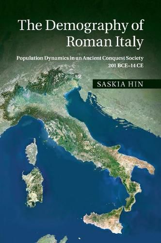 Cover image for The Demography of Roman Italy: Population Dynamics in an Ancient Conquest Society 201 BCE-14 CE