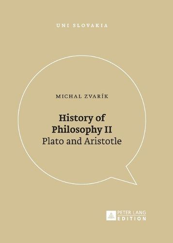 History of Philosophy II: Plato and Aristotle