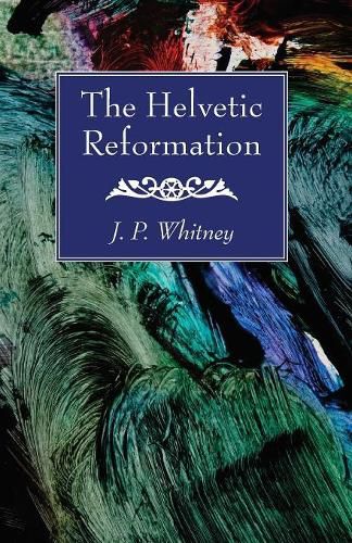 Cover image for The Helvetic Reformation