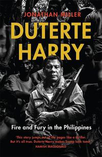 Cover image for Duterte Harry: Fire and Fury in the Philippines