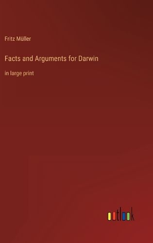Cover image for Facts and Arguments for Darwin