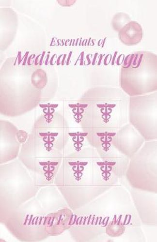 Cover image for Essentials of Medical Astrology