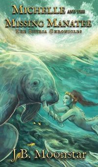 Cover image for Michelle and the Missing Manatee