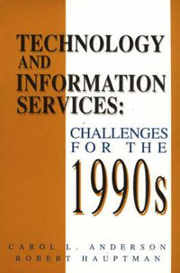 Cover image for Technology and Information Services: Challenges for the 1990's