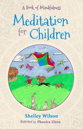 Meditation For Children: A Book of Mindfulness